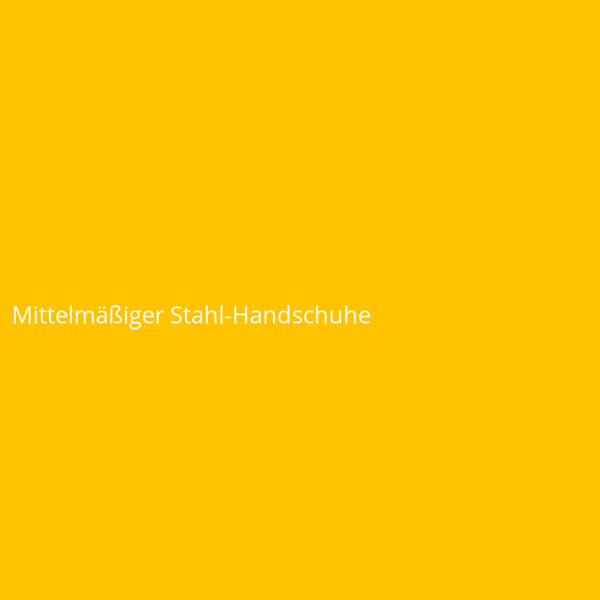 Mittelmäßiger Stahl-Handschuhe