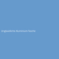 Unglaubliche Aluminium-Tasche