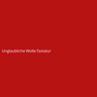 Unglaubliche Wolle-Tastatur