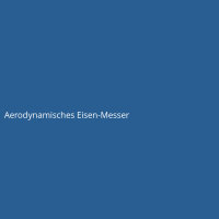 Aerodynamisches Eisen-Messer