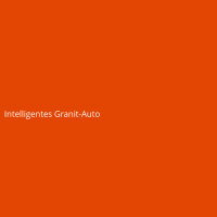 Intelligentes Granit-Auto