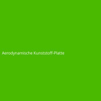 Aerodynamische Kunststoff-Platte